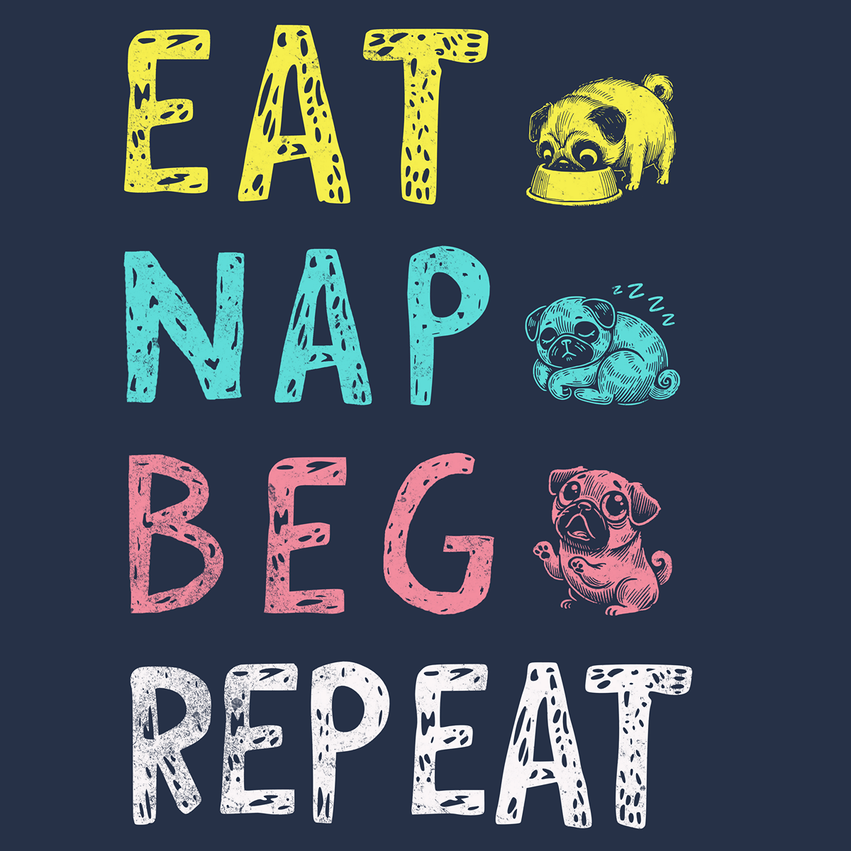 Eat Nap Beg