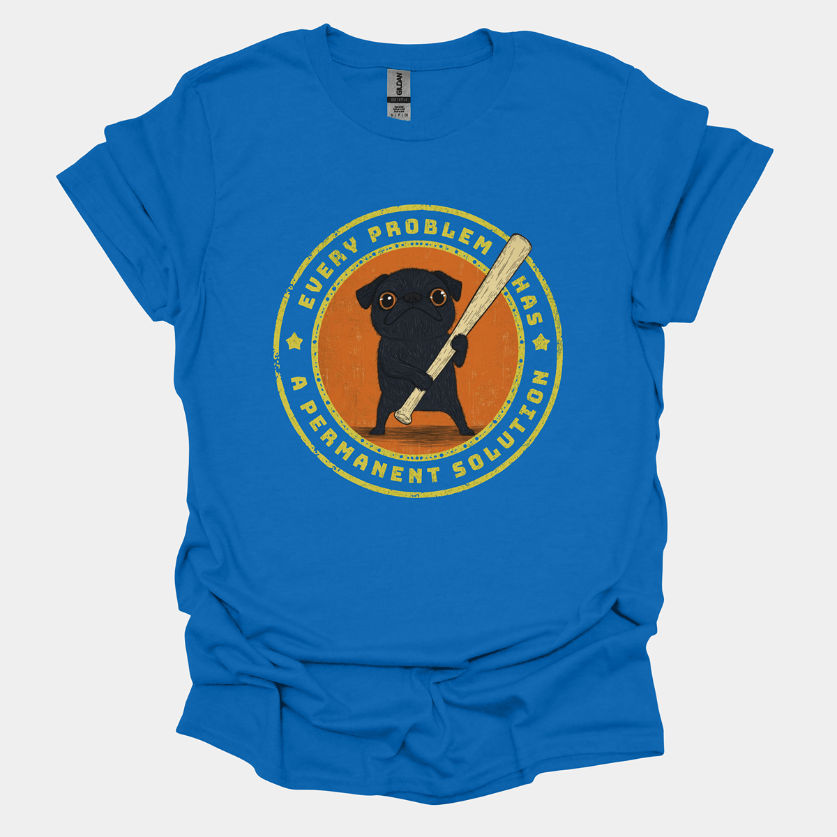 Every Problem Has A Permanent Solution Funny Pug Graphic T-Shirt