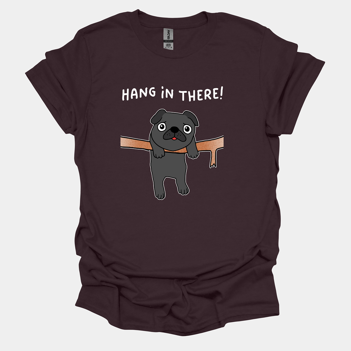 Hang in There Funny Pug Graphic T-Shirt
