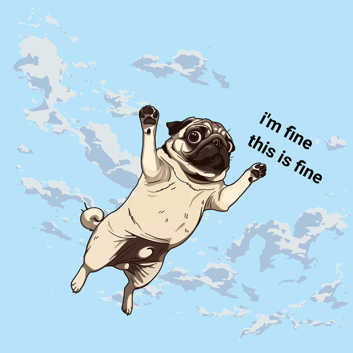 I'm Fine This Is Fine Funny Pug Graphic T-Shirt
