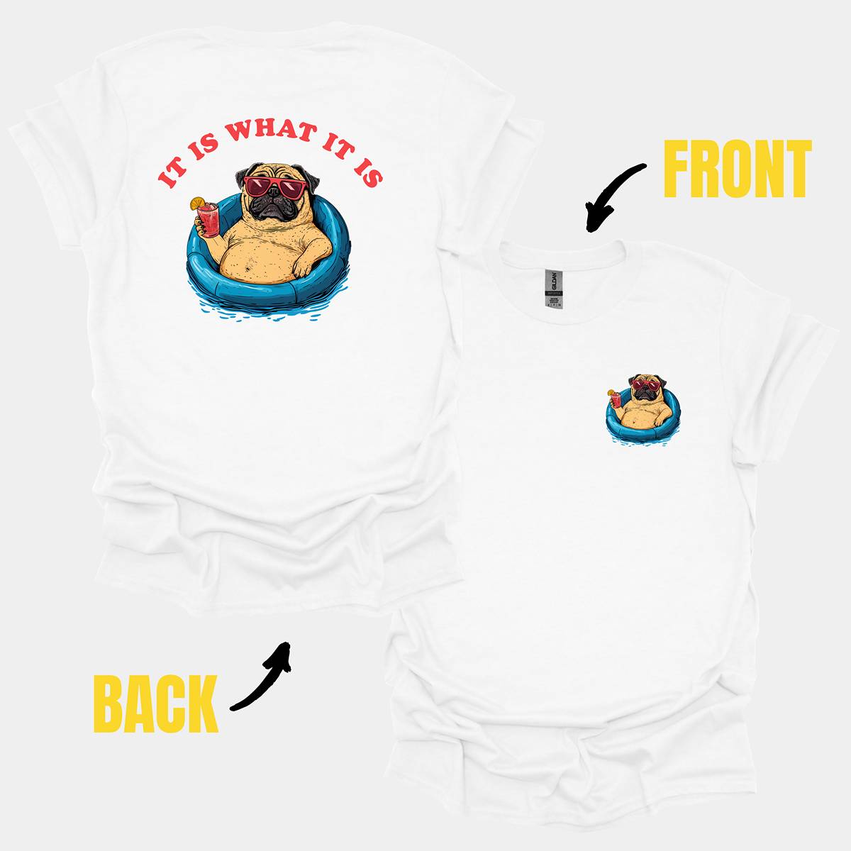 It Is What It Is Funny Pug Graphic T-Shirt