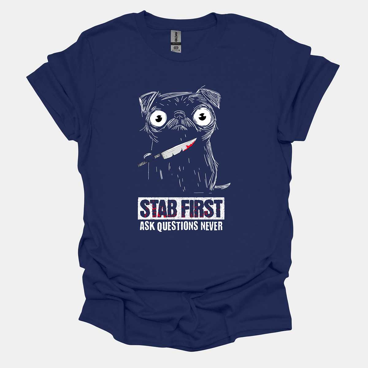 Stab First Funny Pug Graphic T-Shirt