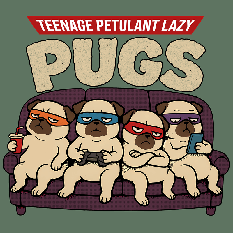 Teenage Petulant Lazy Pugs - Pugglez