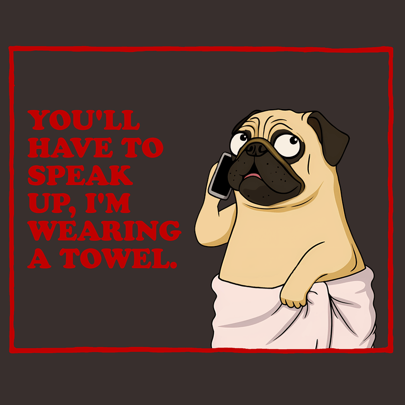 Wearing A Towel Funny Pug Graphic T-Shirt