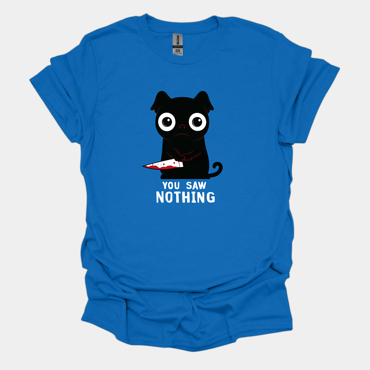 You Saw Nothing Funny Pug Graphic T-Shirt