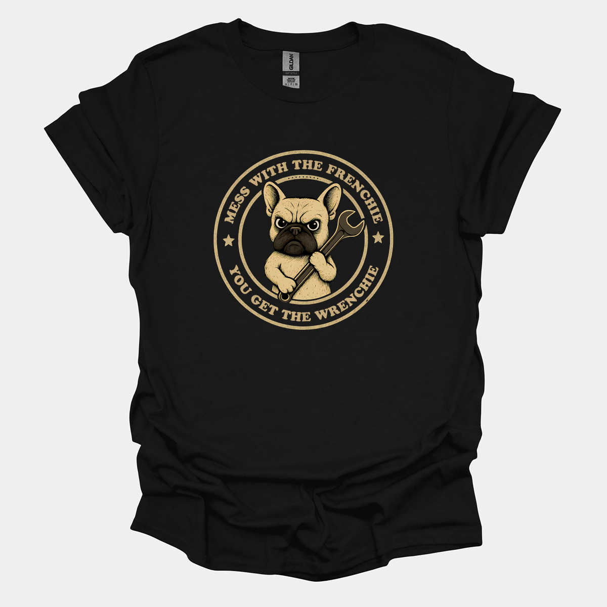 Mess With The Frenchie
