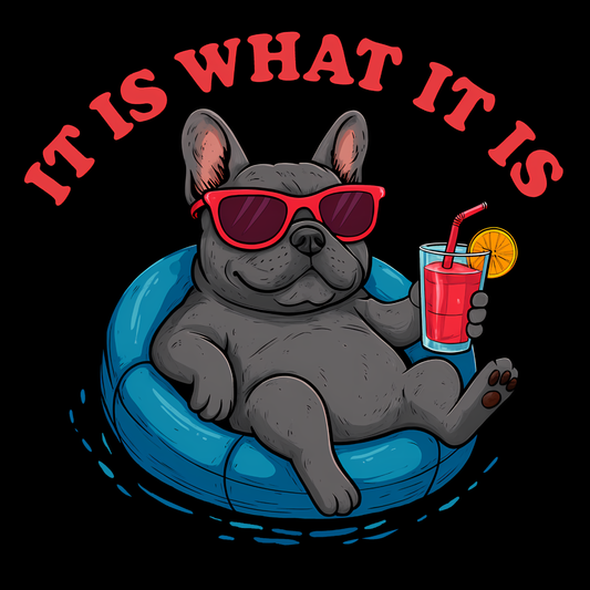 It Is What It Is