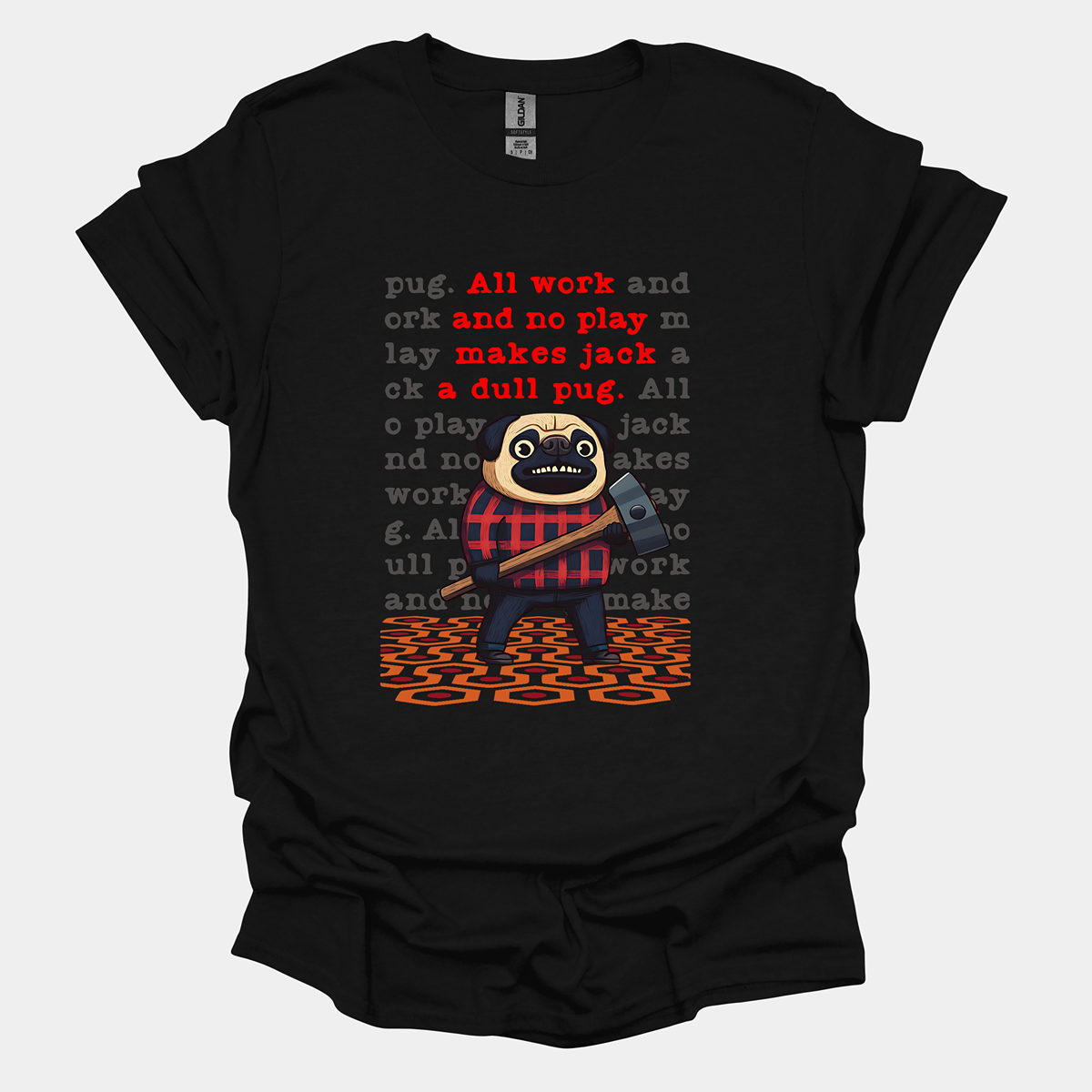 All work and no play shirt online