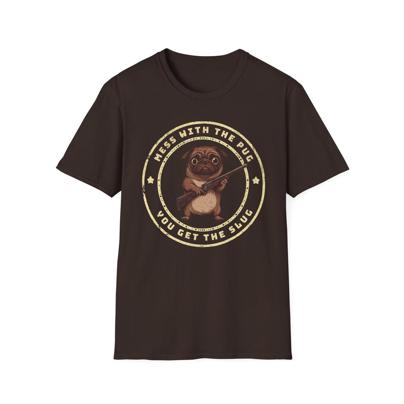 Mess With The Pug [Brown]
