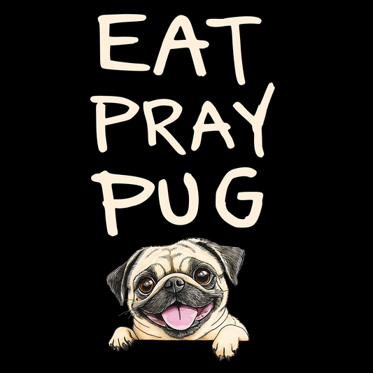 Eat Pray Pug