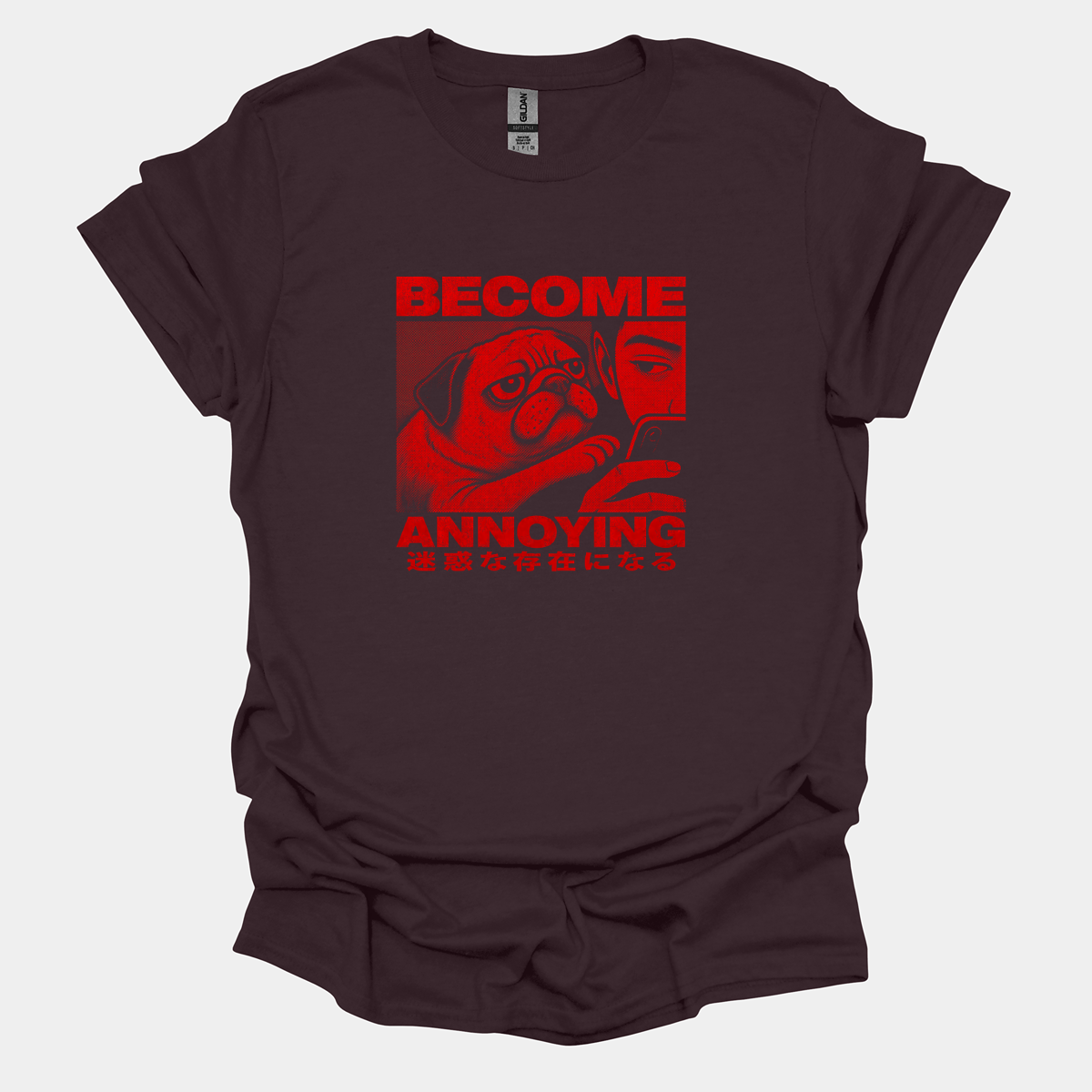 Become Annoying