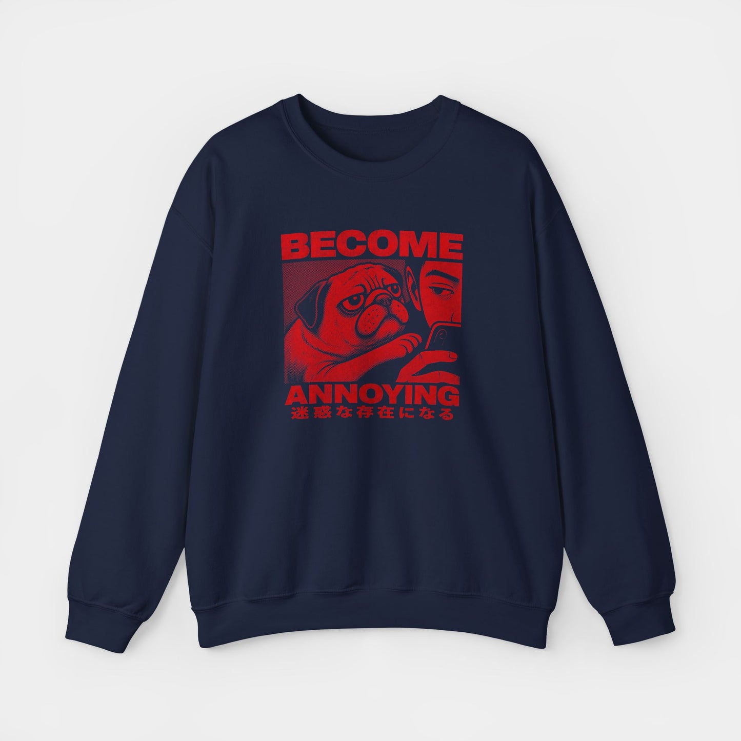 Become Annoying
