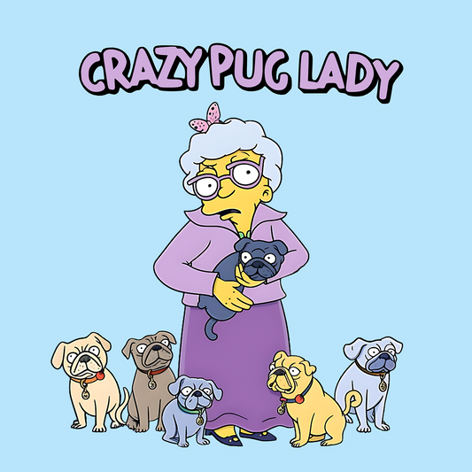 Crazy Pug Lady