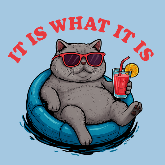 It Is What It Is