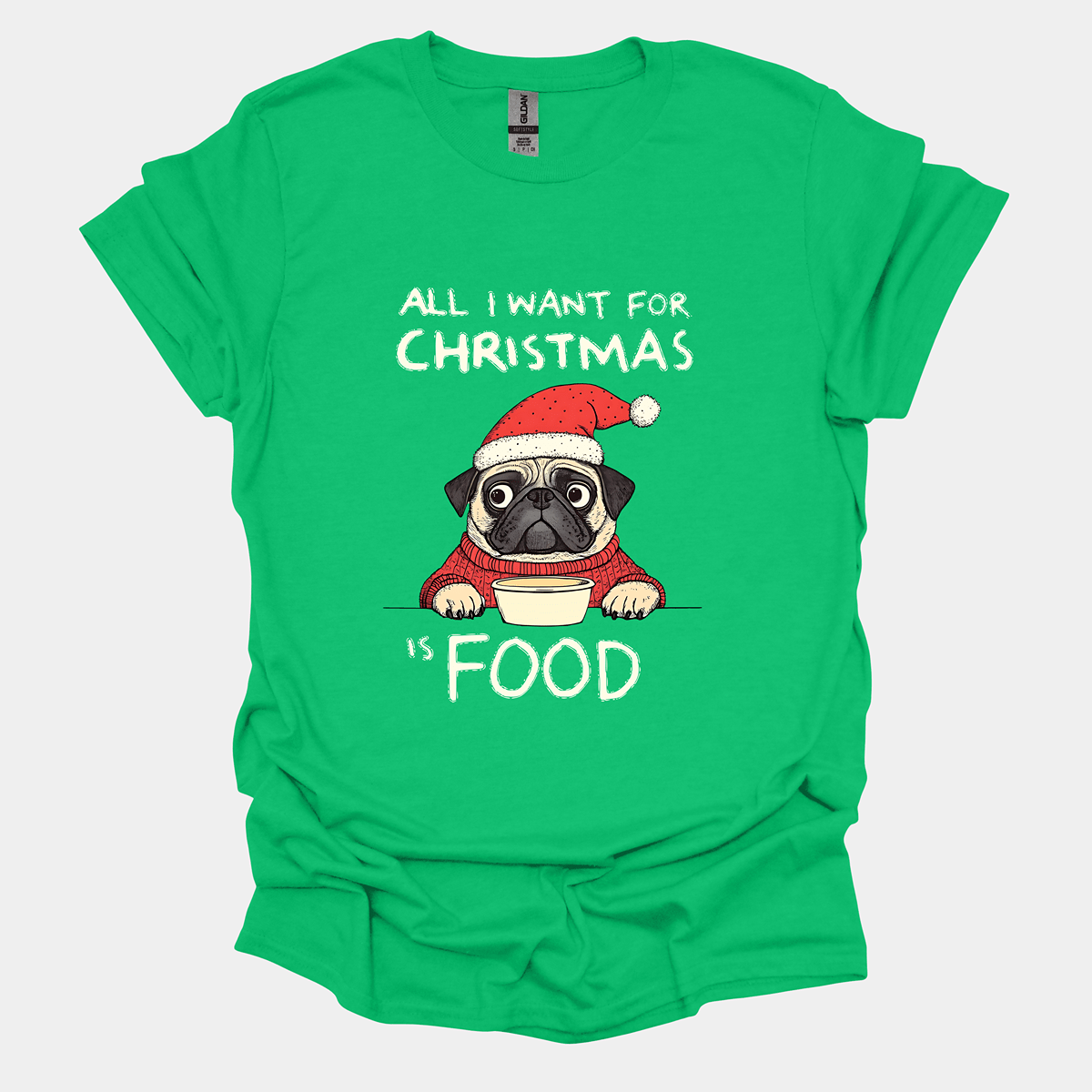 All I Want For Christmas Funny Pug Graphic T-Shirt