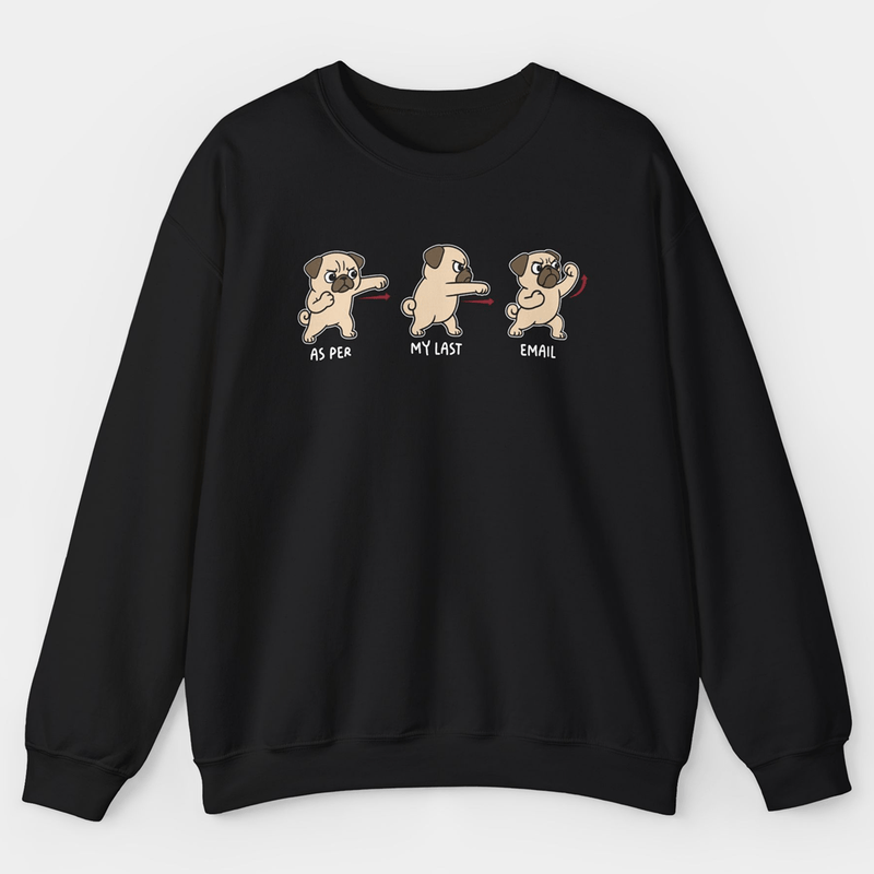 As Per My Last Email - Pugglez