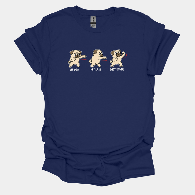 As Per My Last Email - Pugglez