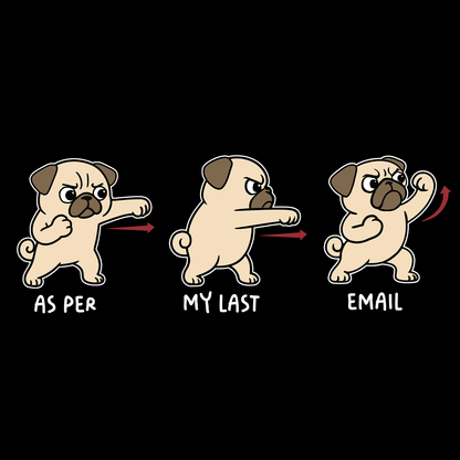 As Per My Last Email - Pugglez