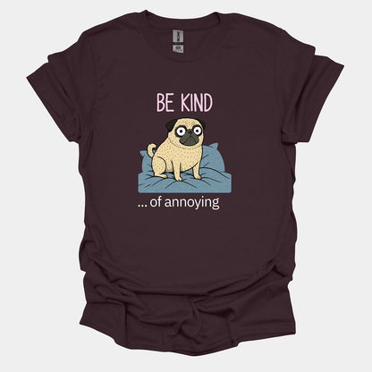 Be Kind - Pugglez