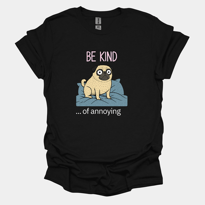 Be Kind - Pugglez