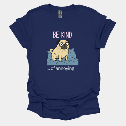Be Kind - Pugglez