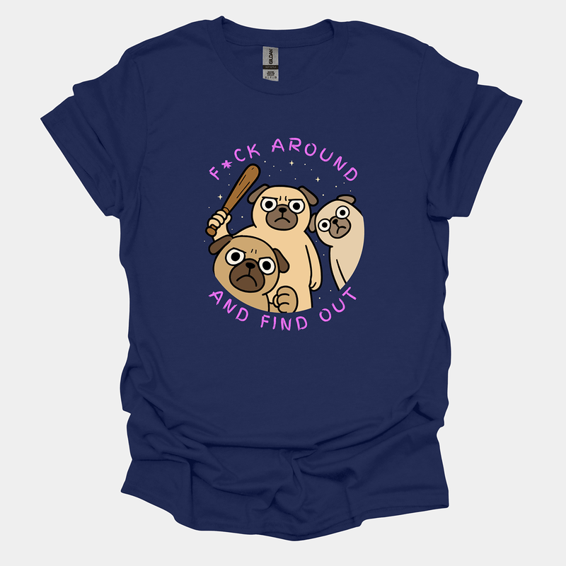 F*ck Around & Find Out II - Pugglez