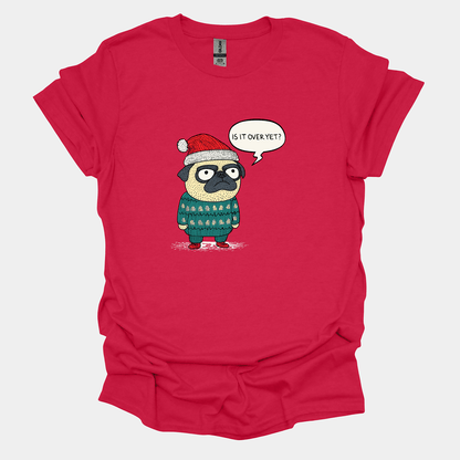 Is It Over Yet Funny Pug Graphic T-Shirt