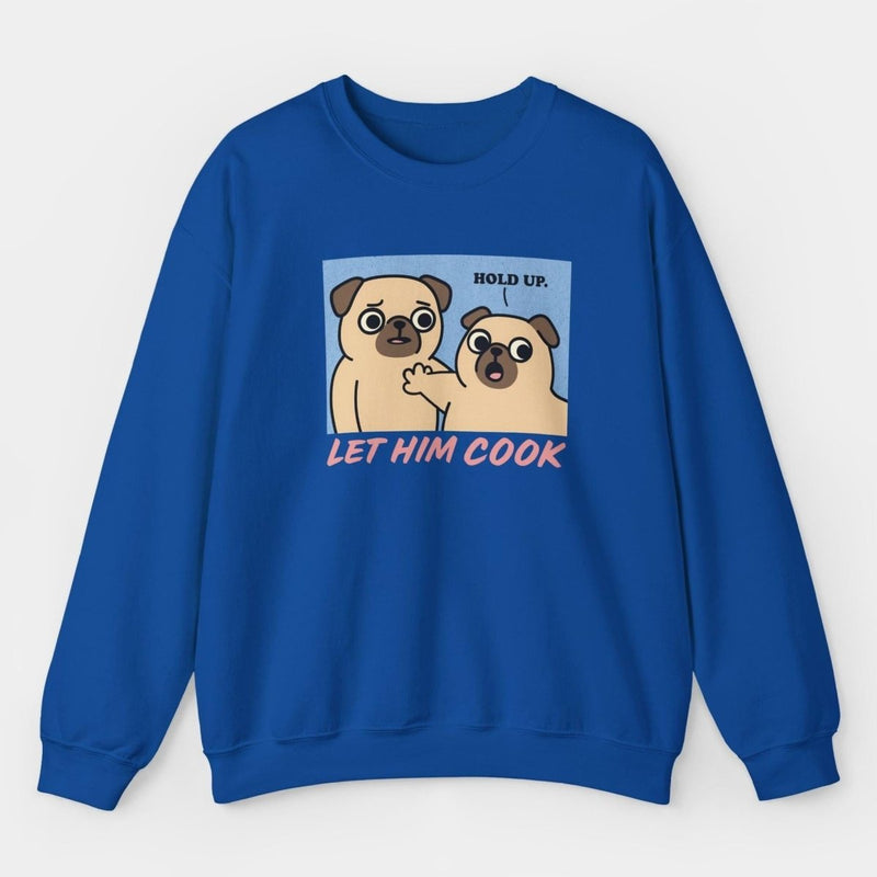 Let Him Cook - Pugglez