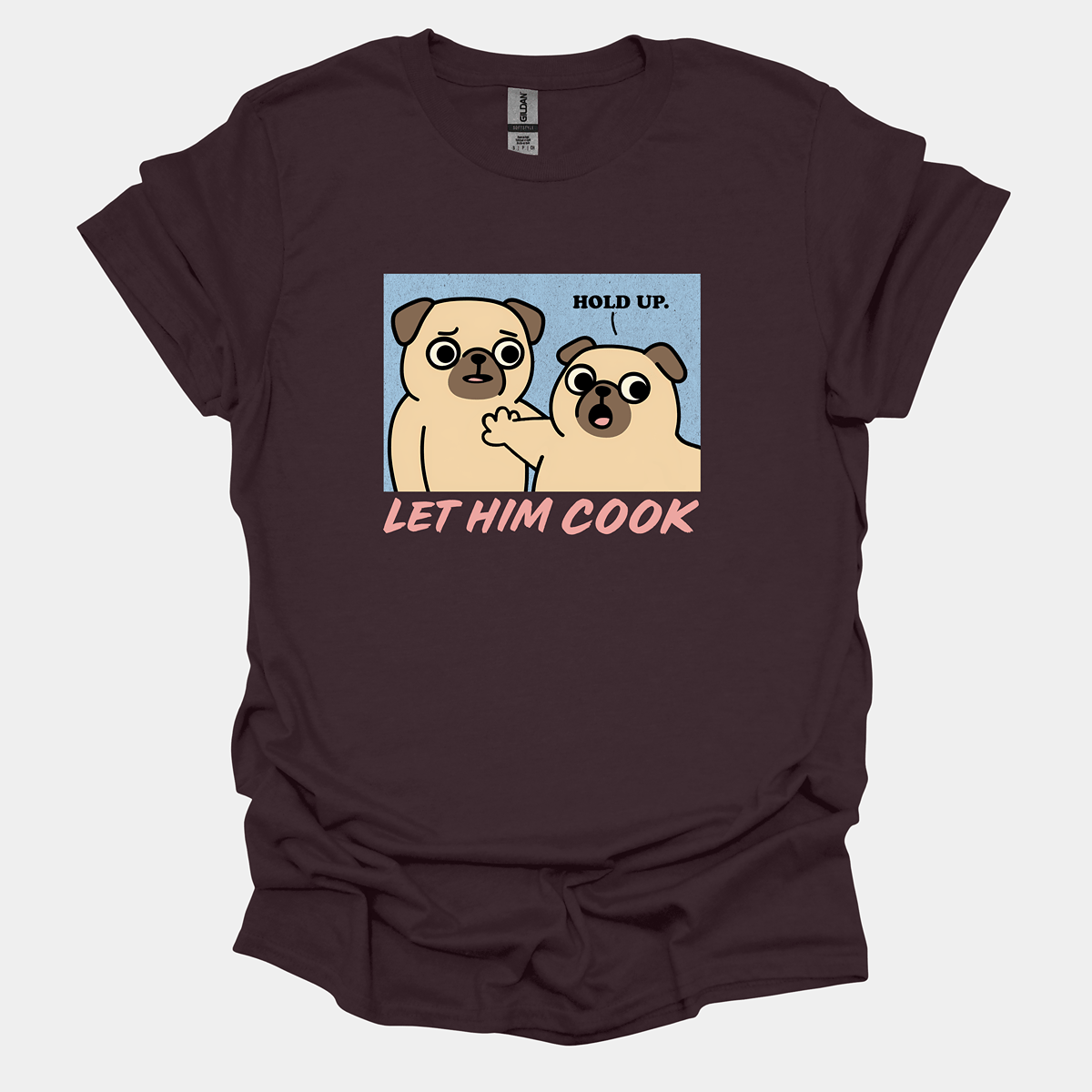 Let Him Cook - Pugglez