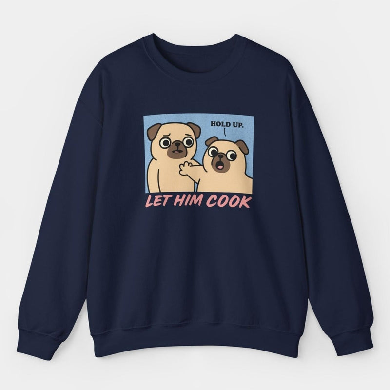 Let Him Cook - Pugglez