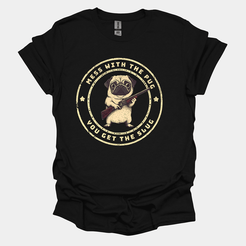 Mess With The Pug Funny Pug Graphic T-Shirt