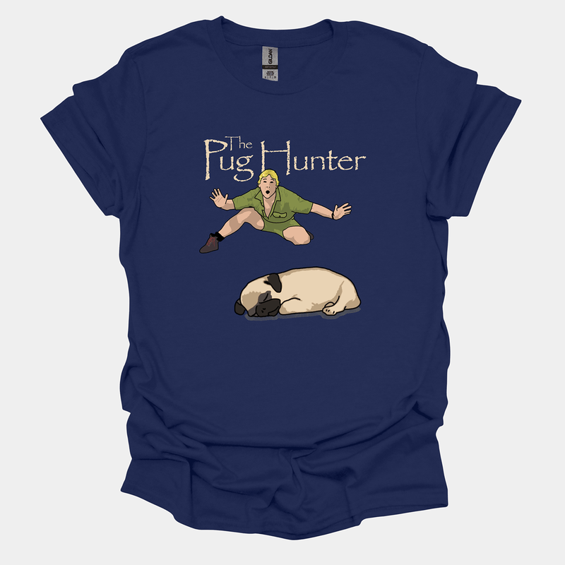 The Pug Hunter Funny Pug Graphic T-Shirt