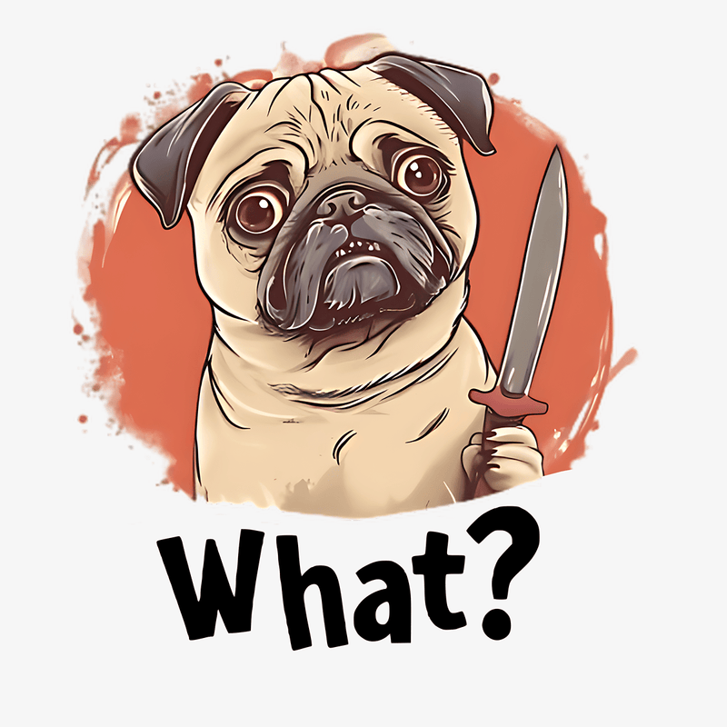 What? Funny Pug Graphic T-Shirt